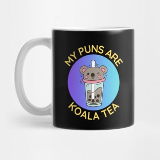 My Puns Are Koala Tea | Koala Pun Mug